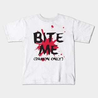 Bite me (Damon) Kids T-Shirt